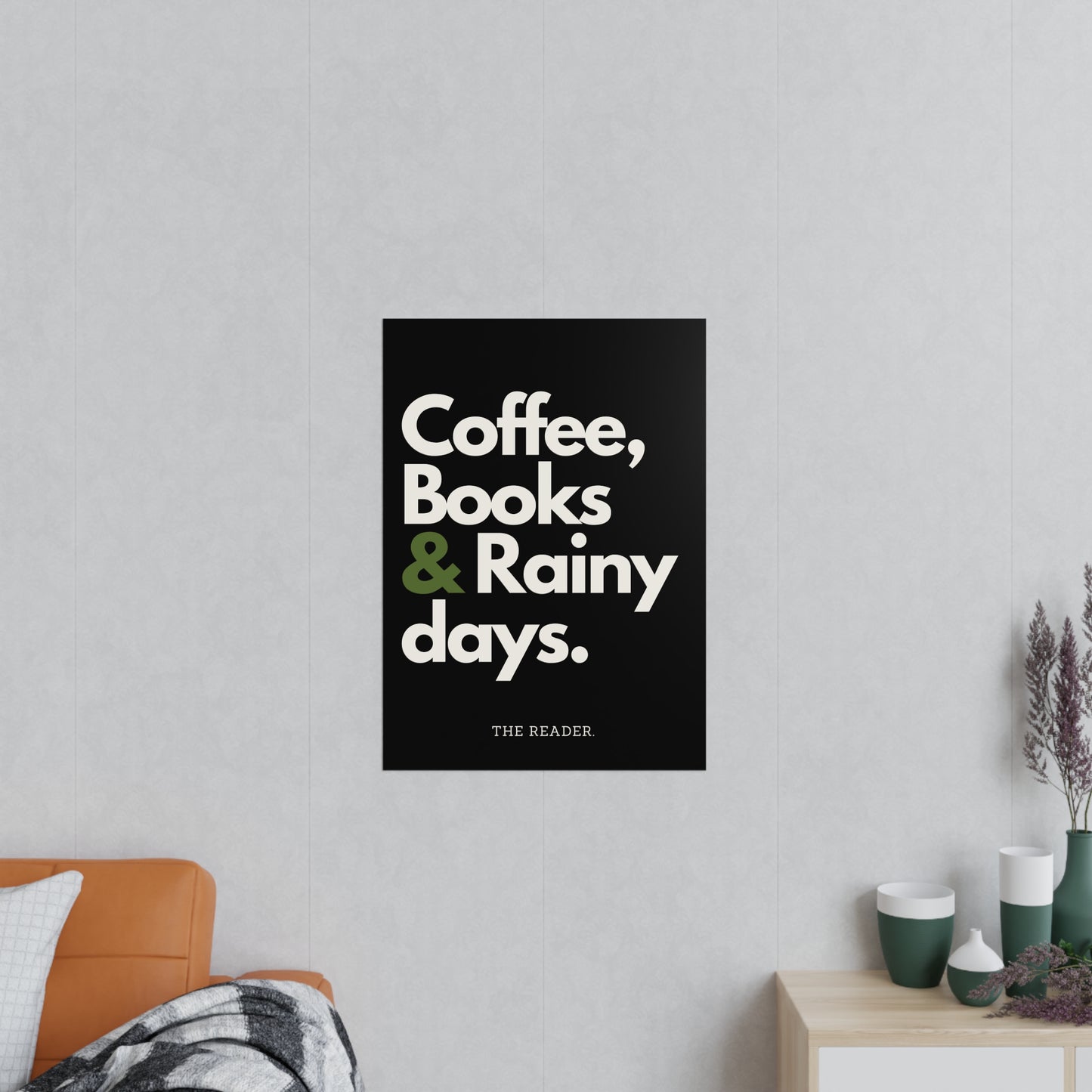 Book Lover's Poster - "Coffee, Books and Rainy days." (Black)