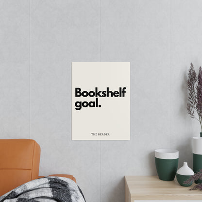 Book Lover's Poster - "Bookshelf Goal." (Beige)