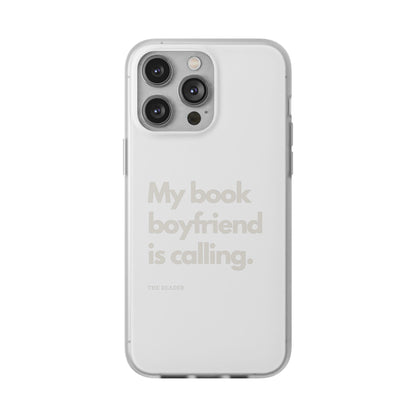 Book Lover's Flexi Case - "Book Boyfriend Calling."