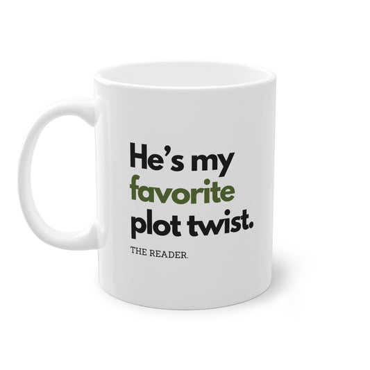 Book Lover's Mug - "He's my favorite plot twist."