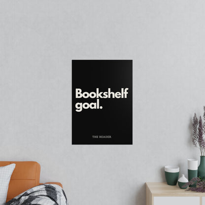 Book Lover's Poster - "Bookshelf Goal." (Black)