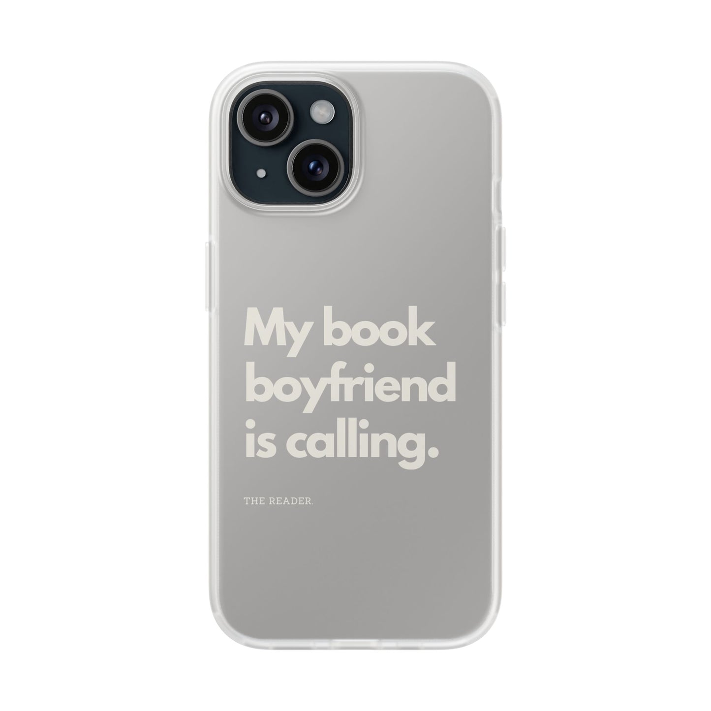 Book Lover's Flexi Case - "Book Boyfriend Calling."