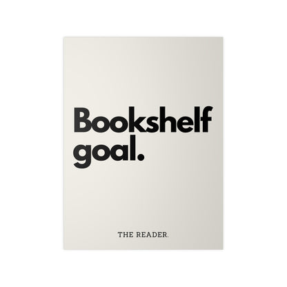 Book Lover's Poster - "Bookshelf Goal." (Beige)