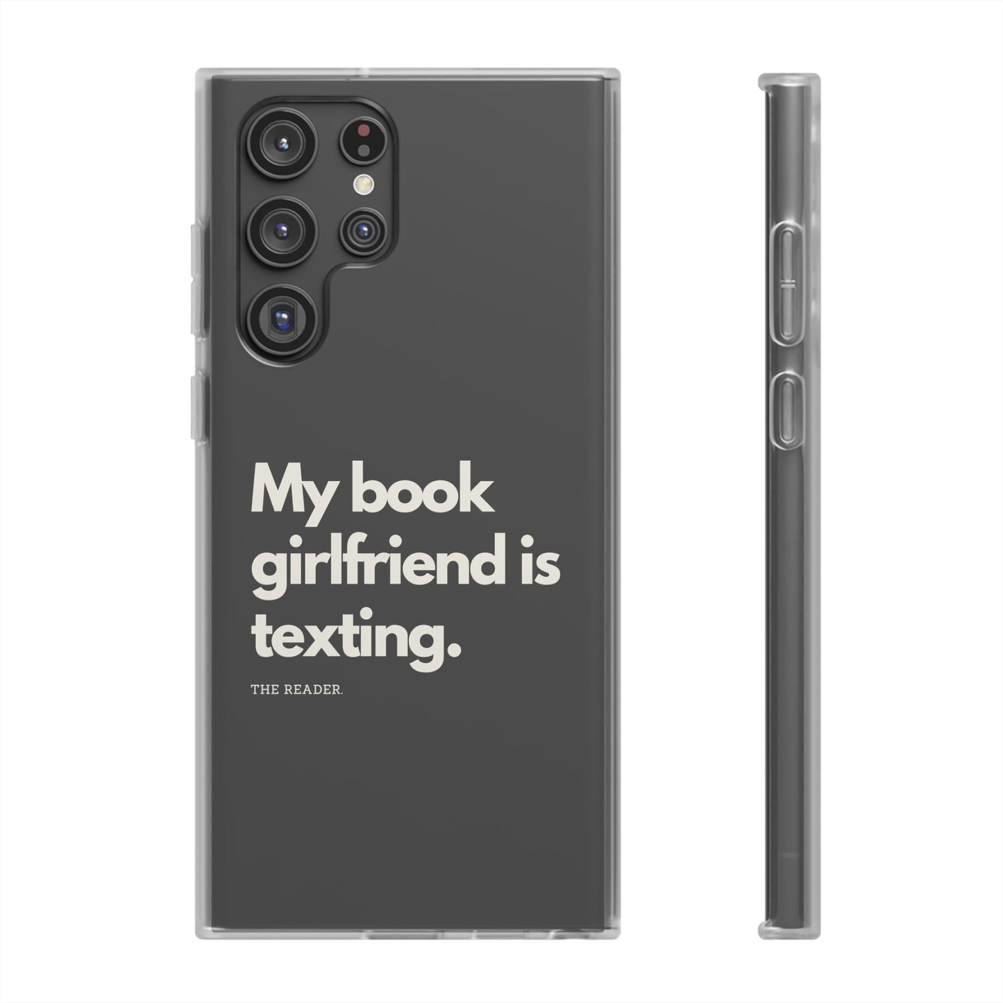 Book Lover's Flexi Case - "Book Girlfriend Texting."