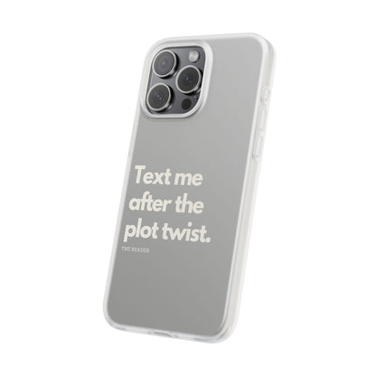 Book Lover's Flexi Case - "Plot Twist."