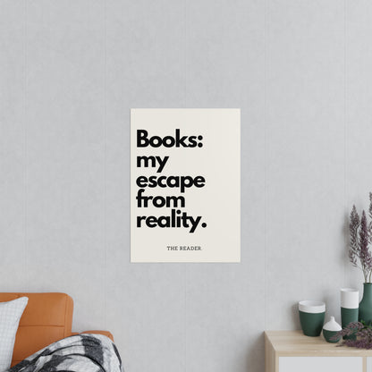 Book Lover's Poster - "Escape From Reality." (Beige)