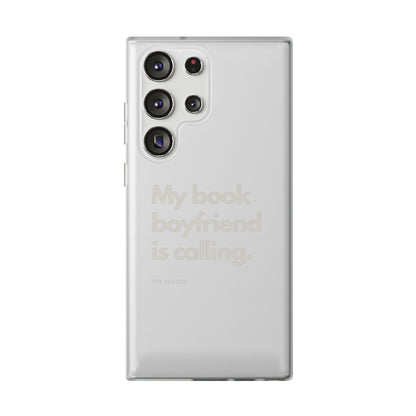 Book Lover's Flexi Case - "Book Boyfriend Calling."