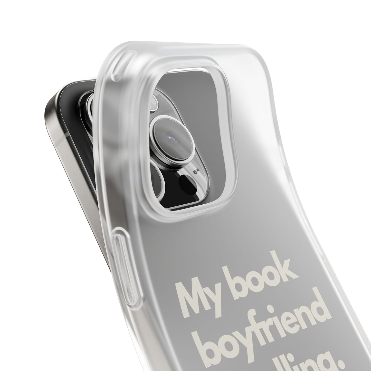 Book Lover's Flexi Case - "Book Boyfriend Calling."