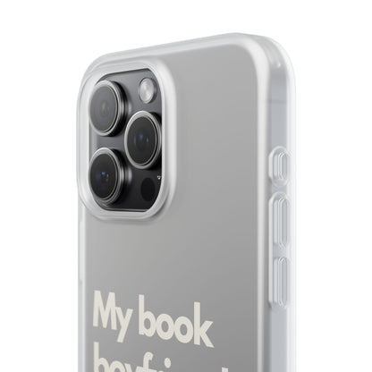 Book Lover's Flexi Case - "Book Boyfriend Calling."